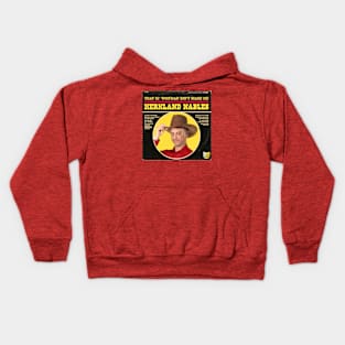 Herkland Nables - That Ol' Woofman Don't Scare Me Kids Hoodie